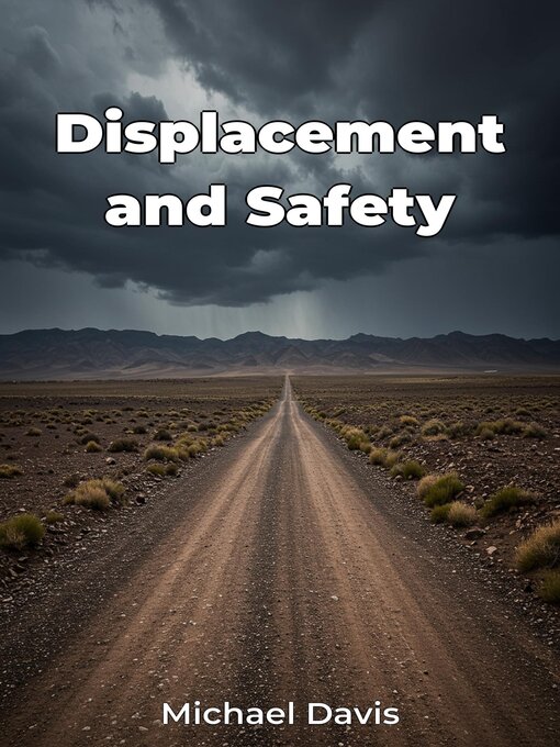 Title details for Displacement and Safety by Michael Davis - Available